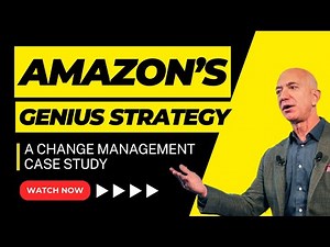 How Amazon's Whole Foods Acquisition Revolutionized Change Management & Succeeded | MBA Case Study