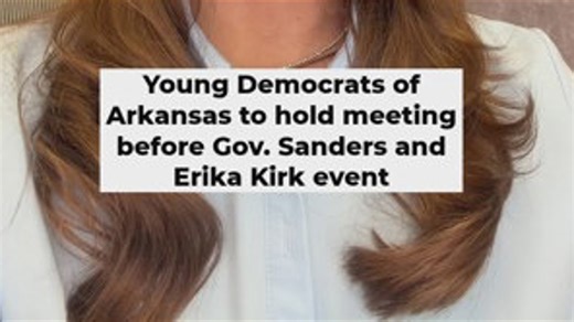Young Democrats of Arkansas to hold meeting before Gov. Sanders and Erika Kirk event
