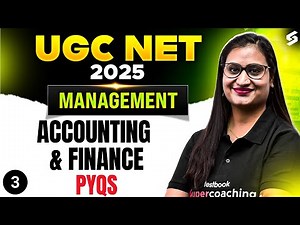 UGC NET Management Preparation 2025 | Accounting & Finance UGC NET PYQs UGC NET PYQs by Monika Mam
