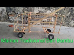 Membuat mainan mobil bus dari bambu yg sudah terlupakan