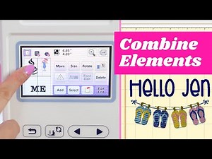 Combine / Merge Design Elements for Embroidery Machines | Brother PE800 | Embrilliance Essentials