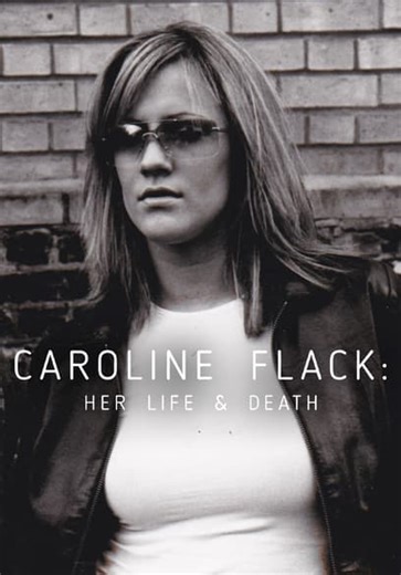 Caroline Flack: Her Life and Death (2021)