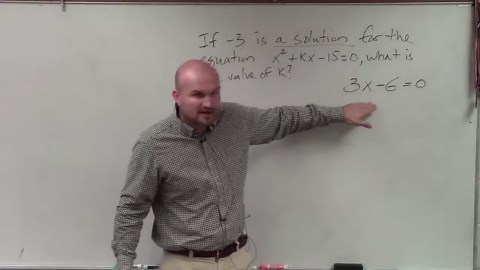ACT SAT prep how to determine the missing value of a quadratic given one solution