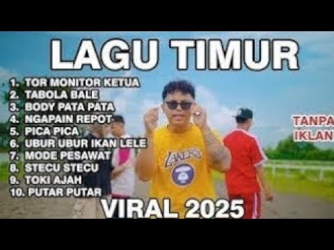 LAGU TIMUR VIRAL 2025 TOR MONITOR KETUA TABOLA BALE BODY PATA NGAPAIN REPOT PICA PICA