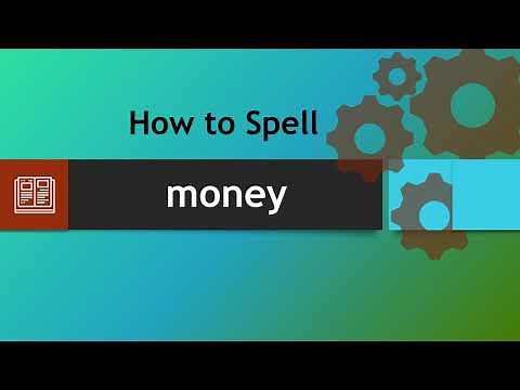 How to spell money