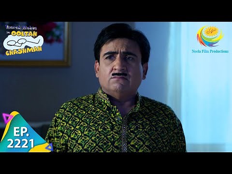 Taarak Mehta Ka Ooltah Chashmah - Episode 2221 - Full Episode