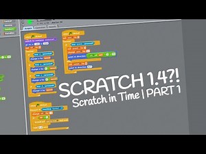 Attempting to make a game in Scratch 1.4 | Scratch in Time | PART 1