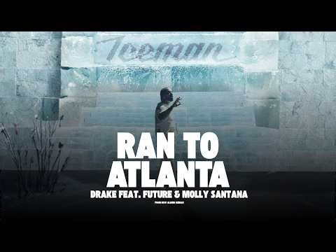 RAN TO ATLANTA - DRAKE FEAT. FUTURE & MOLLY SANTANA | ICEMAN ALBUM | 2026 (OFFICIAL VIDEO)