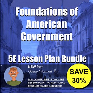 Foundations of American Government 5E Lesson Plan Bundle