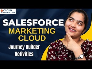 Journey Builder Activities in Salesforce Marketing Cloud | SFMC Online Tutorial | CloudFoundation