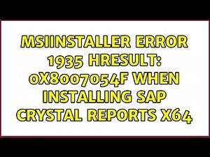 MsiInstaller error 1935 HRESULT: 0x8007054F when installing SAP Crystal Reports x64