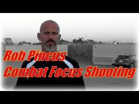 GunFu: Rob Pincus, Combat Focus Shooting, "Shooting on the Move"