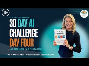 Top 6 AI Trends Transforming Classrooms | Day 4 of the 30-Day AI in the Classroom Challenge