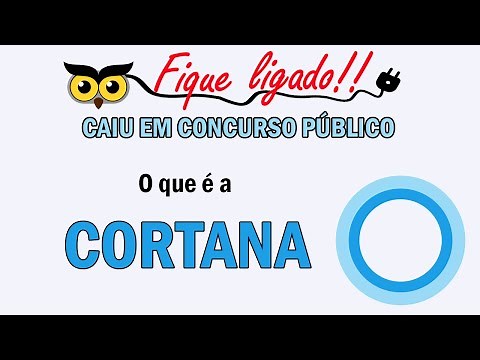 O que é a Cortana ?