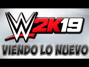 WWE 2K19 VIENDO TODO LO NUEVO: Menu, Todo Desbloqueado, Roster, Modos de juego, etc...