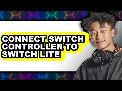 How to Connect Switch Controller to Switch Lite - Easy Guide