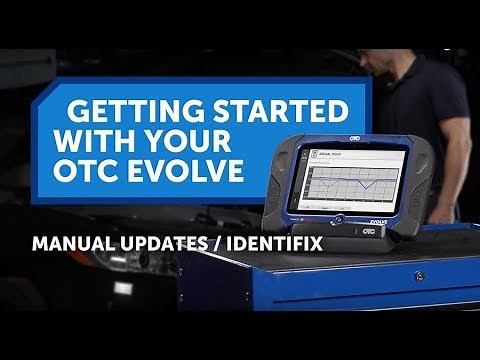 OTC EVOLVE Getting Started - Manual Updates & Identifix Set Up