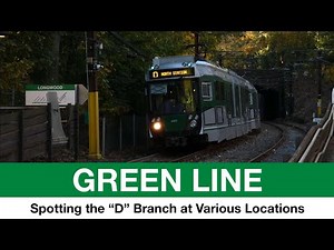 MBTA 'the T' - LRV Action on Green Line 'D' Branch (Nov 2021) Type 7s, 8s, Type 9s