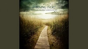 Thriving Ivory - Where We Belong