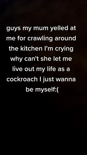 any advice? #therian #therianpride #abusive #cockroach