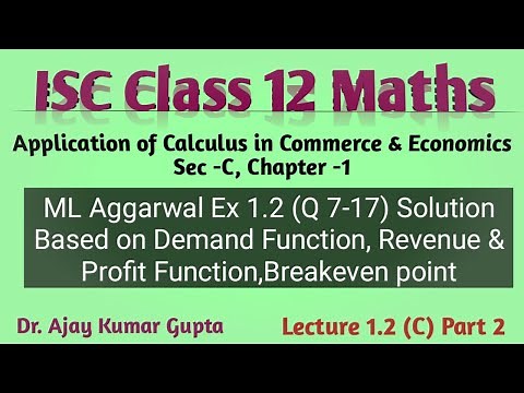 "ISC Class 12 Maths: Application of Calculus in Commerce & Economics | ML Aggarwal Ex 1.2 Solution"