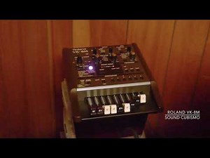 Rock Organ Sounds (1) - Roland VK-8M / D BEAM leslie sound