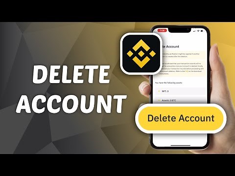 How to Permanently Delete Binance Account