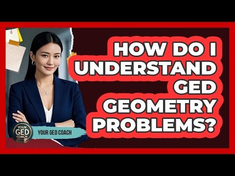 How Do I Understand GED Geometry Problems?