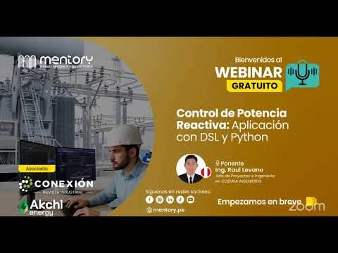 WEBINAR: Control de potencia reactiva: Aplicación con DSL y Python