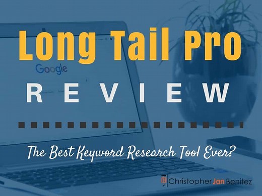 Long Tail Pro Review: The Best Keyword Research Tool Ever?