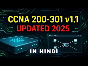 CCNA 200-301 v1.1 Full Course Intro in Hindi | Updated Syllabus 2025 | Labs + Theory + Exam Guide