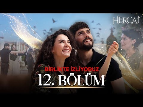 Hercai 12. Bölüm (SEZON FİNALİ) | Birlikte İzliyoruz 🔱❤