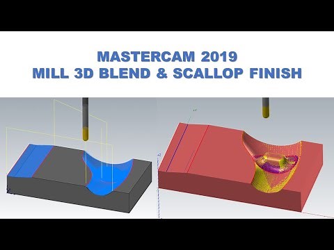 MasterCAM 2019 Tutorial #64 | Mill 3D Blend & Scallop Finish