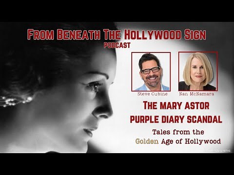 THE MARY ASTOR PURPLE DIARY SCANDAL (Ep. 32)
