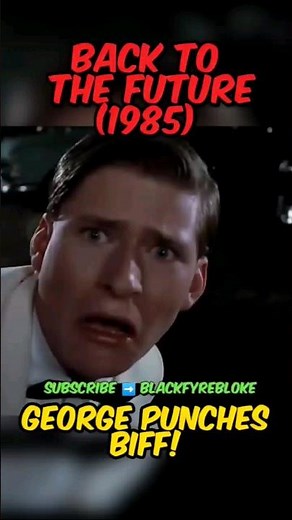 Time-Traveling Justice | George McFly Knocks Out Biff