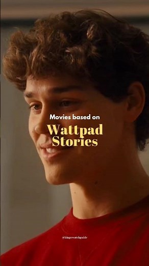 Movies based on Wattpad Stories!❤️✨ #wattpad #movies #romance