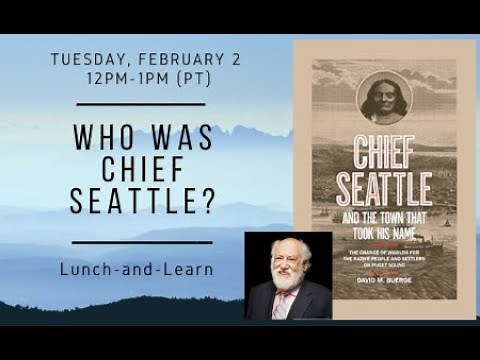 "Who Was Chief Seattle?" with author David Buerge