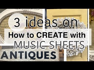 3 Ideas on Upcycling Old Music Sheets into One Of a Kind Wall Decor