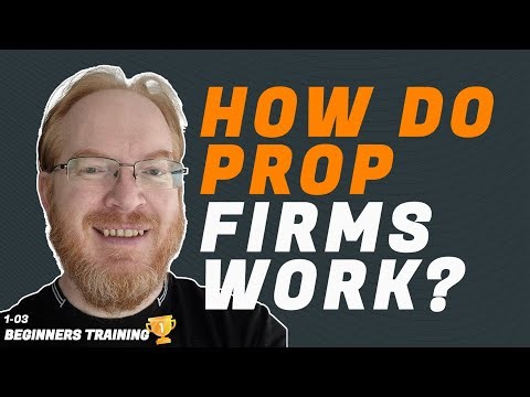 How Do Prop Firms Work?
