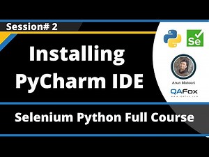 Installing PyCharm IDE (Selenium Python - Session 2)