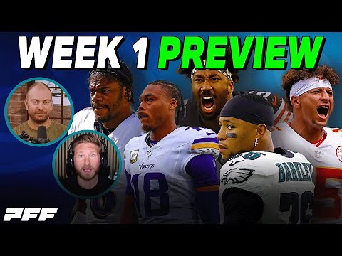 2025 NFL Week 1 Preview | PFF NFL Show