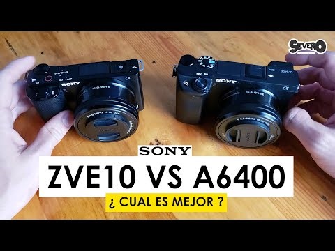 SONY ZVE10 VS SONY A6400 ¿ CUAL ES MEJOR ? DIFERENCIAS - LO BUENO Y MALO DE CADA UNA !