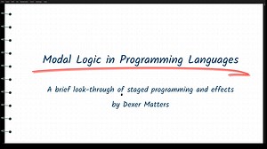 [第八期] 程序语言中的模态逻辑--关于staged programming与effects的简介 | DexerMatters