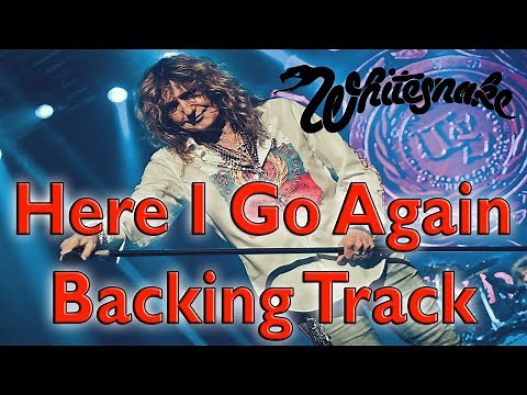 Whitesnake - Here I Go Again - Backing Track