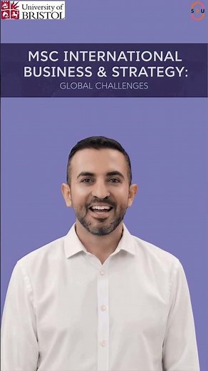 University of Bristol’s MSc International Business and Strategy (Global Challenges).