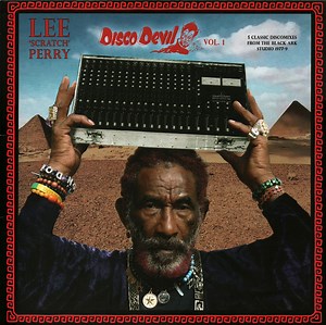 Lee 'Scratch' Perry - Disco Devil Vol. 1 (5 Classic Discomixes From The Black Ark Studio 1977-9)