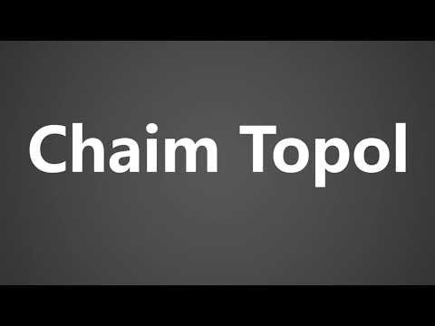 How To Pronounce Chaim Topol