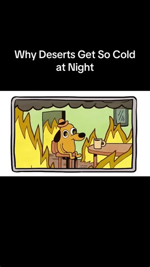 Why Deserts Experience Cold Nights