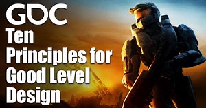 GDC: Ten Principles for Good Level Design