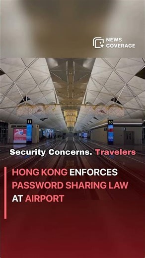 Hong Kong Enforces Password Sharing Law at Airport #worldnews #news